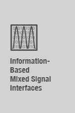 Information-Based Mixed Signal Interfaces